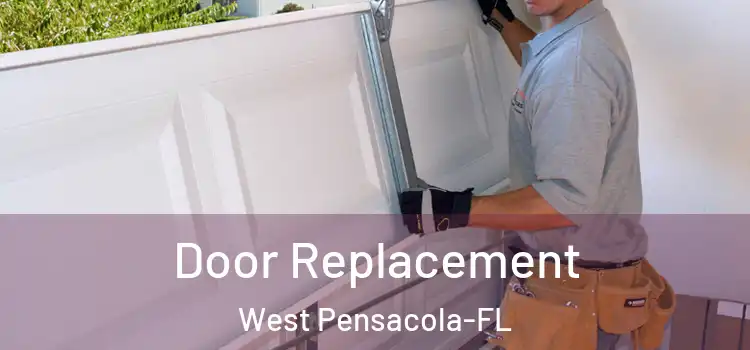  Door Replacement West Pensacola-FL