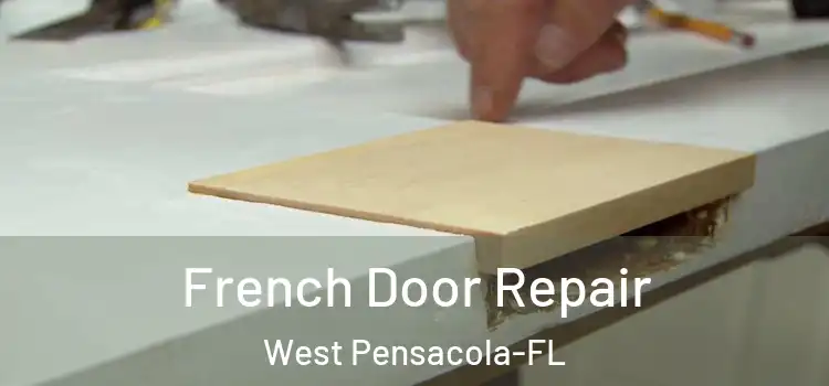  French Door Repair West Pensacola-FL