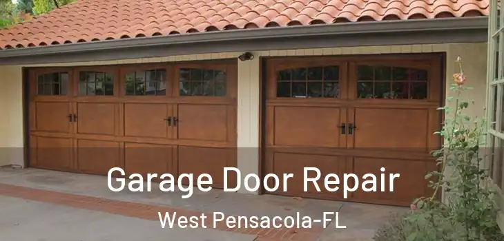  Garage Door Repair West Pensacola-FL