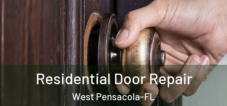  Residential Door Repair West Pensacola-FL